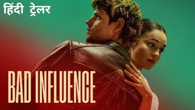 Bad Influence (2025) Dual Audio [Hindi-English] NF WEB-DL 480p